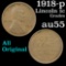 1918-p Lincoln Cent 1c Grades Choice AU