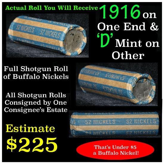 Full roll of Buffalo Nickels, 1916 on one end & a 'd' mint reverse on other end (fc)