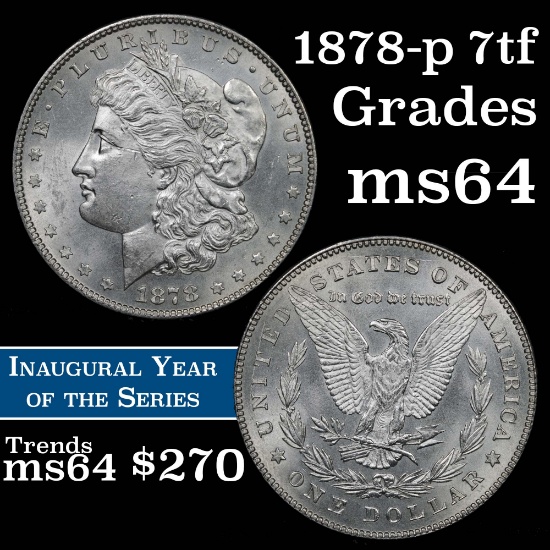 1878-p 7tf Vam 134 Morgan Dollar $1 Grades Choice Unc