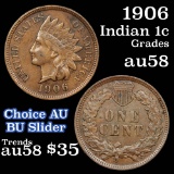 1906 Indian Cent 1c Grades Choice AU/BU Slider