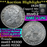 ***Auction Highlight*** 1826 Capped Bust Half Dollar 50c Grades Select Unc (fc)