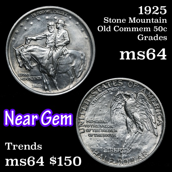 1925 Stone Mountain Old Commem Half Dollar 50c Grades Choice Unc
