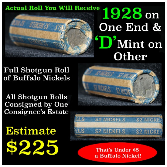 Full roll of Buffalo Nickels, 1928 on one end & a 'd' Mint reverse on other end (fc)