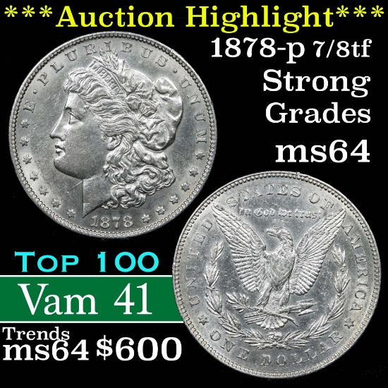 ***Auction Highlight*** 1878-p 7/8tf Strong Vam 41 Top 100 Morgan Dollar $1 Grades Choice Unc (fc)