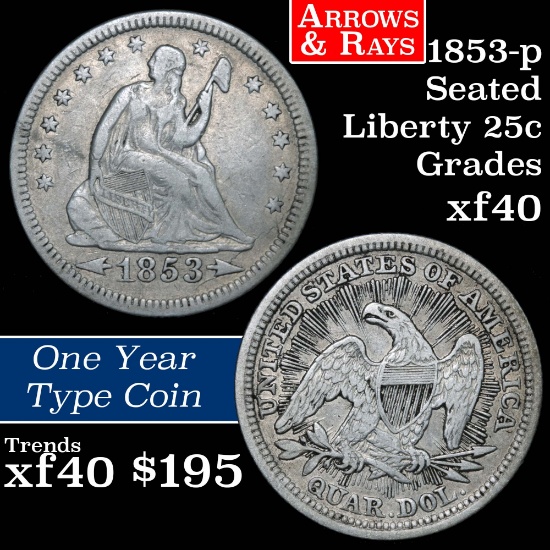 1853 arrows & rays Seated Liberty Quarter 25c Grades xf
