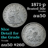 1871-p Seated Half Dollar 50c Grades AU, Almost Unc
