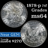 1878-p 7tf Morgan Dollar $1 Grades Choice Unc