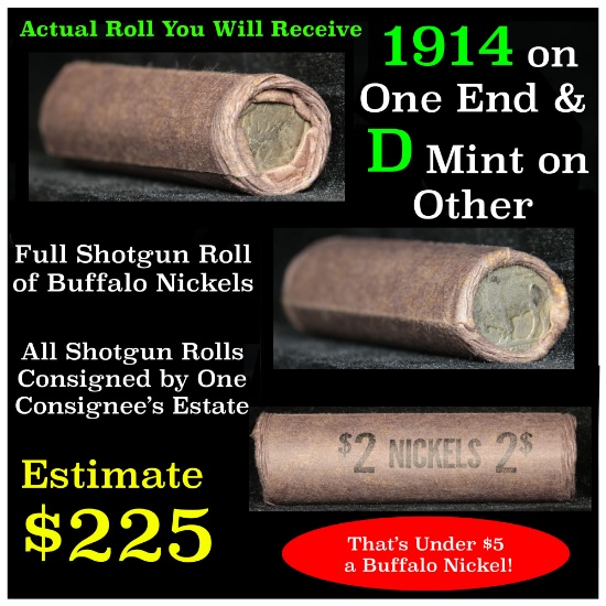 Full roll of Buffalo Nickels, 1914 on one end & a 'd' Mint reverse on other end (fc)
