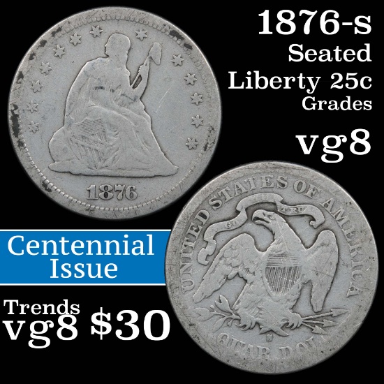 1876-s Seated Liberty Quarter 25c Grades vg, very good