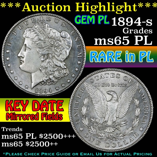 ***Auction Highlight*** 1894-s Morgan Dollar $1 Grades GEM Unc PL (fc)