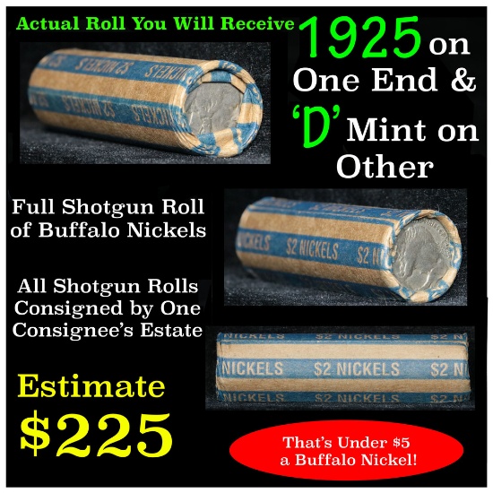 Full roll of Buffalo Nickels, 1925 on one end & a 'd' Mint reverse on other end (fc)