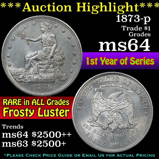 ***Auction Highlight*** 1873-p Trade Dollar $1 Grades Choice Unc (fc)