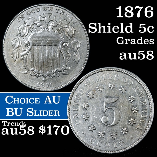 1876 Shield Nickel 5c Grades Choice AU/BU Slider