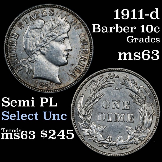1911-d Semi PL Barber Dime 10c Grades Select Unc