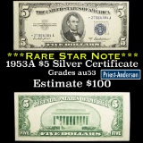 ***Rare Star Note 1953A Silver Certificate $5 Grades Select AU