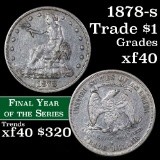 1878-s Trade Dollar $1 Grades xf