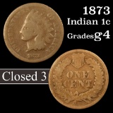1873 Closed 3 Indian Cent 1c Grades g+