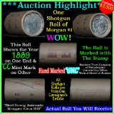 *Auction Highlight* Incredible Find, Unc Morgan $1 Shotgun Roll w/1889 & 