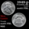 1949-p Franklin Half Dollar 50c Grades Select Unc FBL