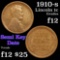 1910-s Lincoln Cent 1c Grades f, fine