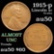 1915-p Lincoln Cent 1c Grades AU, Almost Unc