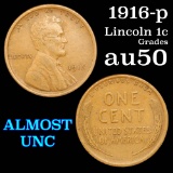 1916-p Lincoln Cent 1c Grades AU, Almost Unc