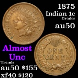 1875 Indian Cent 1c Grades AU, Almost Unc