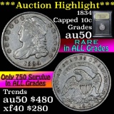 ***Auction Highlight*** 1834 Capped Bust Dime 10c Graded AU, Almost Unc by USCG (fc)