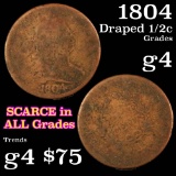 1804 Draped Bust Half Cent 1/2c Grades g, good