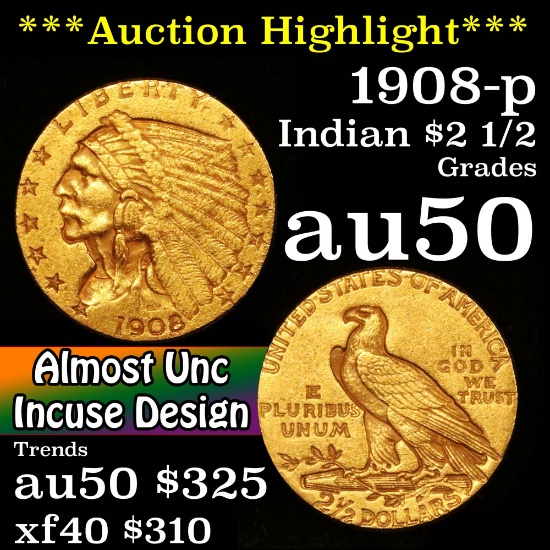 **Auction Highlight** 1908-p Gold Indian Quarter Eagle $2 1/2 Grades AU, Almost Unc (fc)