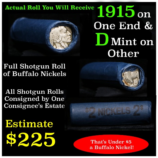 Full roll of Buffalo Nickels, 1915 on one end & a 'd' Mint reverse on other end (fc)