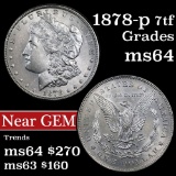 1878-p 7tf Morgan Dollar $1 Grades Choice Unc (fc)