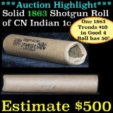 ***Auction Highlight*** Full 50 pc shotgun roll Solid Date, All 1863 CN (fc)