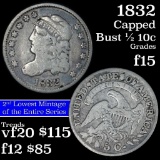 1832 Capped Bust Half Dime 1/2 10c Grades f+