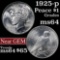 1925-p Peace Dollar $1 Grades Choice Unc