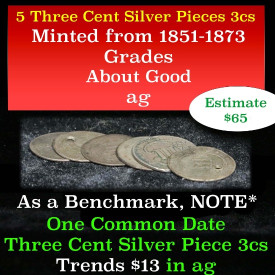 5 Three Cent Silver Pieces 3cs Grades ag