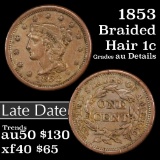 1853 Braided Hair Large Cent 1c Grades AU Details