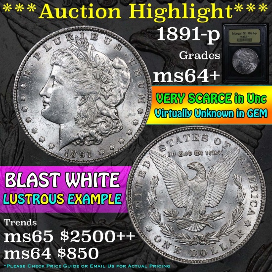 ***Auction Highlight*** 1891-p Morgan Dollar $1 Graded Choice+ Unc by USCG (fc)