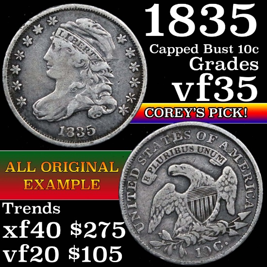 1835 Capped Bust Dime 10c Grades vf++