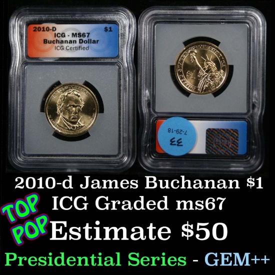 TOP POP 2010-d Buchanan Presidential Dollar $1 Graded ms67 by ICG