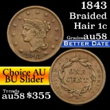 1843 Braided Hair Large Cent 1c Grades Choice AU/BU Slider (fc)
