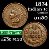 1874 Indian Cent 1c Grades AU, Almost Unc