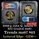 TOP POP 2008-p John Quincy Adams Presidential Dollar $1 Graded ms67 by ICG