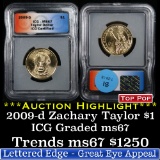 ***Auction Highlight*** TOP POP 2009-d Taylor Presidential Dollar $1 Graded ms67 by ICG (fc)