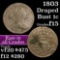 1803 Draped Bust Large Cent 1c Grades f+