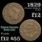 1829 Coronet Head Large Cent 1c Grades f, fine