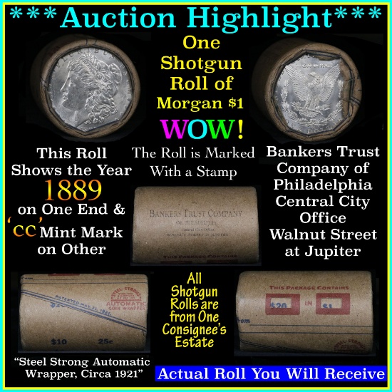 ***Auction Highlight*** Incredible Find, Unc Morgan $1 Shotgun Roll w/1889 & cc mint ends  (fc)