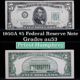 1950A $5 Chicago Federal Reserve Note, Sigs Priest/Humphrey Grades Select AU