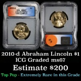 2010-d ABRAHAM LINCOLN Presidential Dollar $1 Graded ms67 By ICG