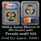 2008-p JAMES MONROE Presidential Dollar $1 Graded ms67 by ICG